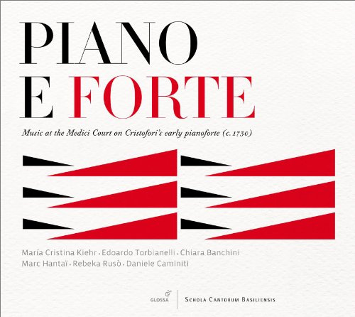 Piano e forte - Musik am Hof der Medici um 1730