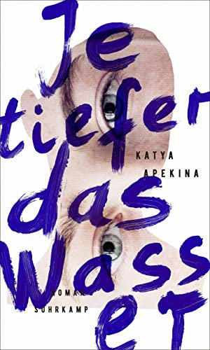 Je tiefer das Wasser: Roman (suhrkamp taschenbuch)