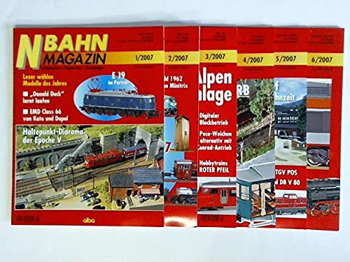 Zeitschrift für Modellbahnen im Maßstab 1:160 - 18. Jahrgang 2007, Heft 1 bis 6. Zusammen 6 Hefte