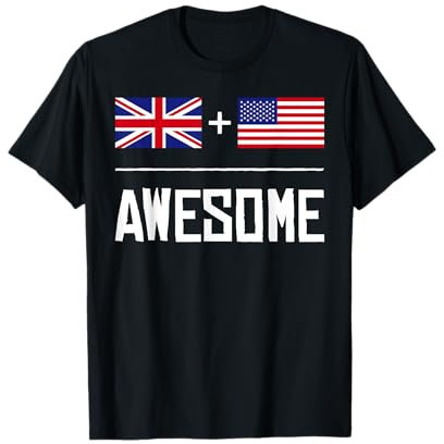 British American Flag Awesome USA and UK Flags T-Shirt
