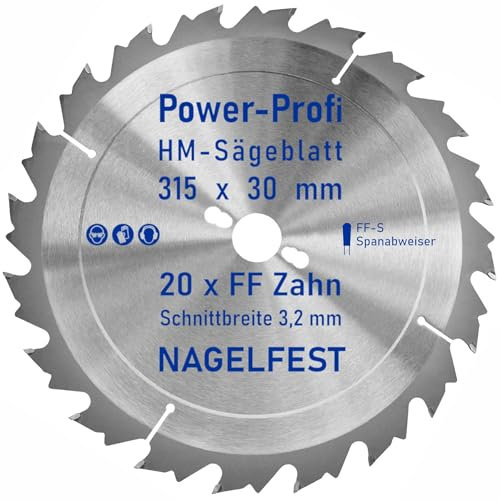 HM-Sägeblatt 20 x Zahn FF 315 x 30 mm FF-S Nagelfest mit Spanabweiser Kreissägeblatt HW für Tischkreissäge Wippsäge Schalholz Naturholz Holzplatten Bauholz Brennholz Schaltafel mit Betonbeschlag Nägel