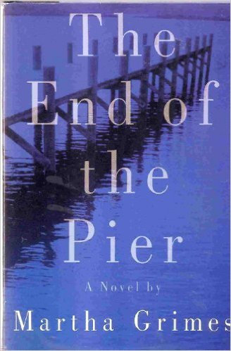 By Martha Grimes - The End Of The Pier (1992-04-15) [Hardcover]