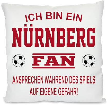 Herzbotschaft Fussball Kissen | Ich Bin EIN Nürnberg Fan - Ansprechen während des Spiels auf eigene Gefahr | Dekokissen für Fußballfans | Hülle und Füllung | 40cm x 40cm | versteckter Reisverschluss