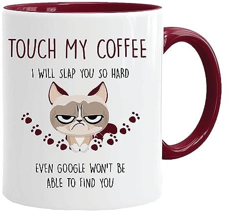 Cat Mug | Touch My Coffee | Birthday Gifts for Women | Coffee cat Mug | Rude Sarcastic Mugs | cat Mugs for Women Men | Gifts for Animal Lovers | Christmas Birthday Present (Maroon)