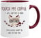 Cat Mug | Touch My Coffee | Birthday Gifts for Women | Coffee cat Mug | Rude Sarcastic Mugs | cat Mugs for Women Men | Gifts for Animal Lovers | Christmas Birthday Present (Maroon)