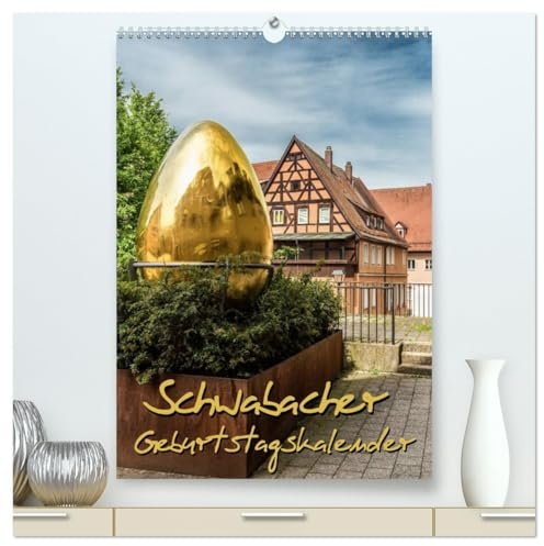 Schwabach Geburtstagskalender (hochwertiger Premium Wandkalender 2026 DIN A2 hoch), Kunstdruck in Hochglanz: Geburtstagskalender mit Fotos der Stadt Schwabach (CALVENDO Orte)