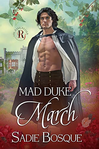 Mad Duke March (The Rake Review Book 3)