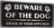 Beware of the Dog Sign Metal 5.9x11.8 Inches, Enter at Your Own Risk Sign Brushed Aluminum
