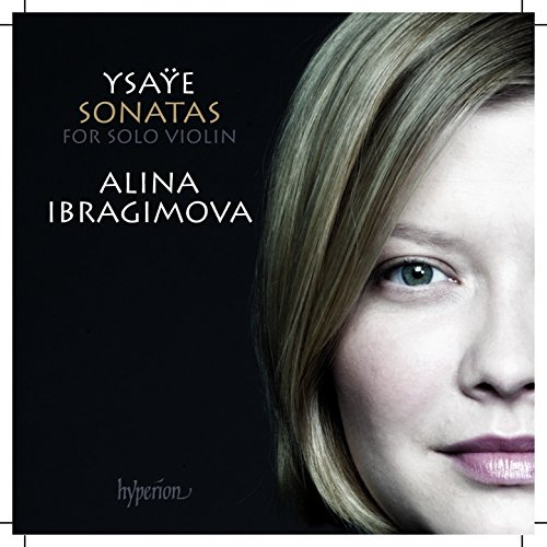 Ysaye: Sonatas for Solo Violin Nos.1-6
