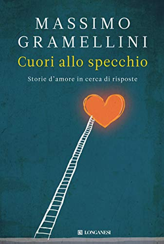 Cuori allo specchio: Storie d'amore in cerca di risposte (Nuovo Cammeo)