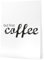 Papierschmiede® Typografie XXL Poster, 50x70 cm (B2), Wanddeko Küche, Esszimmer, Wohnzimmer, schwarz-weiß Bild mit Spruch OHNE Rahmen, but first coffee