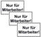3 Hinweisschilder Türschilder Nur für Mitarbeiter! 250 x 150 mm Aufkleber selbstklebende Folie Türaufkleber Türhinweisschilder