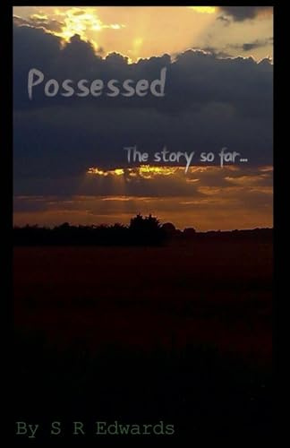 Possessed: The Story So Far.
