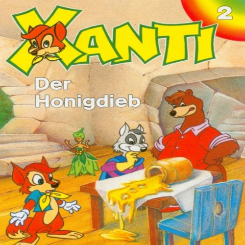 Der Honigdieb: Xanti 2