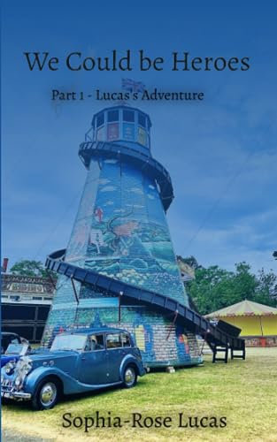 We could be Heroes: Lucas's Story