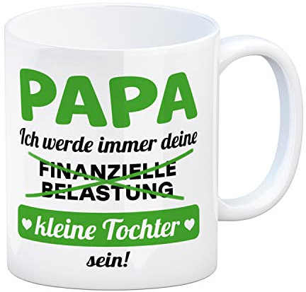 Papa, ich werde immer deine finanzielle Belastung sein Kaffeebecher in grün als lustige Tasse für Väter zum Vatertag von der Tochter wenn Papa Spaß versteht und viel Geld in der