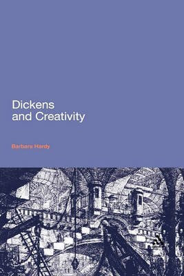 [Dickens and Creativity] (By: Barbara Hardy) [published: September, 2008]