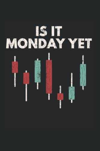 Is It Monday Yet Stock Trader Crypto Trading Lustige Grafik Kalender 2022: Montag Wochenplaner 2022 Geschenk Lustig Montag Bis Ende 2022 1 Woche Pro Seite