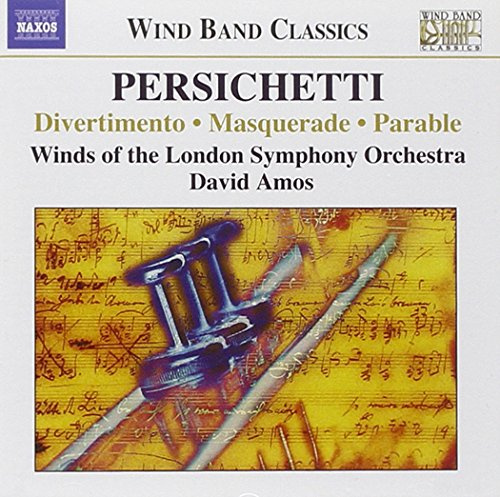 Persichetti: Divertimento, Op. 42 / Psalm, Op. 53 / Pageant, Op. 59 / Masquerade, Op. 102 / Parable, Op. 121
