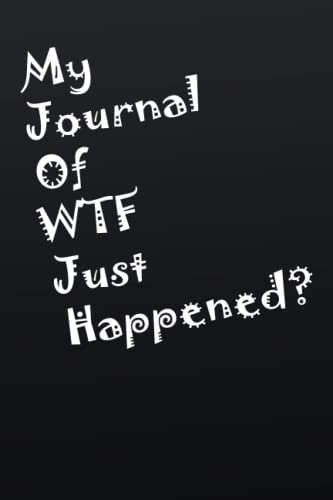 WTF Notebook: Notebook Gift with a Funny Sweary Saying for Adult Men & Women, 100 Pages