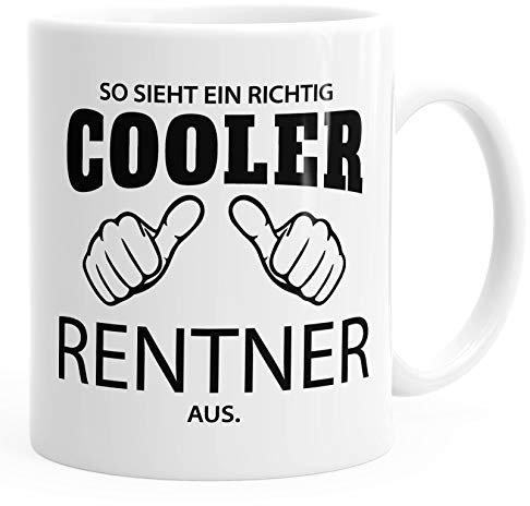 So sieht ein richtig ein richtig cooler Rentner aus Tasse Berufe MoonWorks® weiß unisize