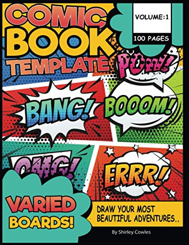 Comic Book Template: Creative Activity Book For Kids - Blank Comic Book - Make Up Your Own Drawings And Create Your Own Story.