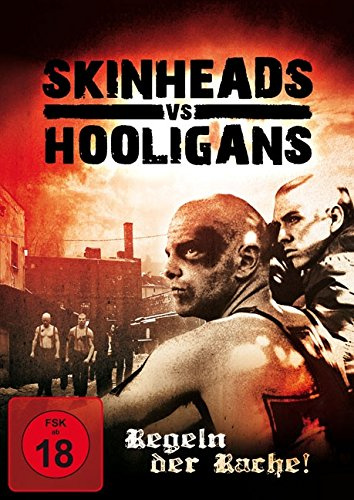 Skinheads vs. Hooligans - Regeln der Rache!