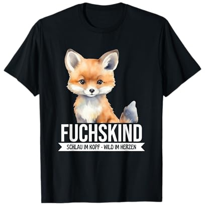 FUCHSKIND – Schlau im Kopf, wild im Herzen T-Shirt