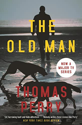 The Old Man: Now a major TV series (English Edition)