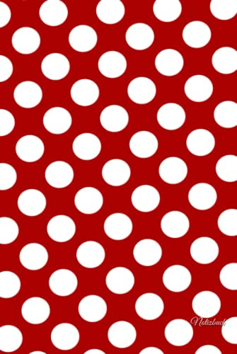 Notizbuch: Punkte Muster, rotes Notizbuch rot weiß, liniertes Buch zum reinschreiben , 100 Seiten liniert, verwendbar z.B als Notizbuch, Notizheft ... ,Tagebuch, rotes Hardcover mit Punktemuster