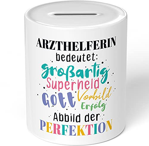 JUNIWORDS Spardose Sparbüchse, Arzthelferin bedeutet Gott, Vorbild, Superheld, großartig, Abbild der Perfektion