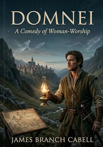 Domnei: by James Branch Cabell