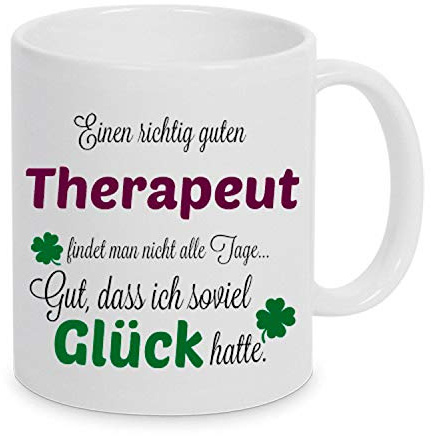 TassenKing(TM) - Einen guten Therapeut... - Tasse - Kaffeebecher - Tasse mit Spruch