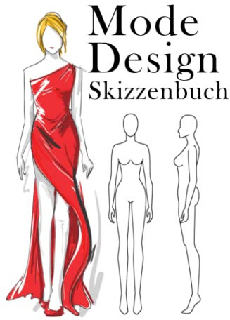 Mode Design Skizzenbuch: 100 Silhouetten zum zeichnen. Zeichenbuch mit Vorlagen für weibliche Figuren. Zeichnungen und Notizen zu Farben, Materialien, Muster auf jeder Seite.