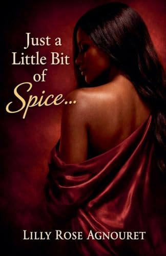 Just a Little Bit of Spice...
