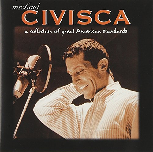 Michael Civisca : A Collection of Great American Standards