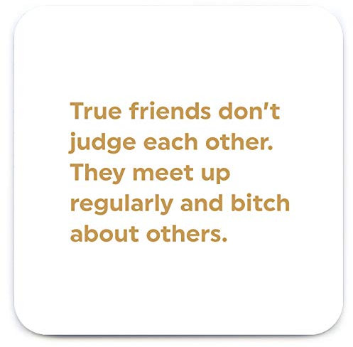 Funny humoristique 'True Friends Don't Judge' Dessous de Verre