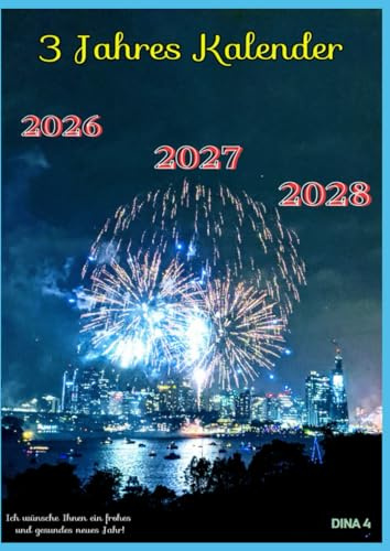 3 Jahres Kalender 2026, 2027, 2028: 3 Jahres Kalender 2026, 2027, 2028: Alle Gesetzlichen Feiertage in der BRD.
