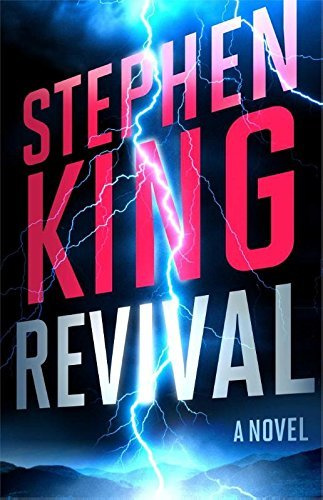 Stephen King: Revival (Hardcover); 2014 Edition