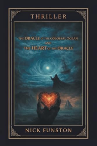 The Oracle of the Colossal Ocean and The Heart of the Oracle