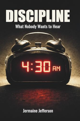 Discipline: What Nobody Wants to Hear