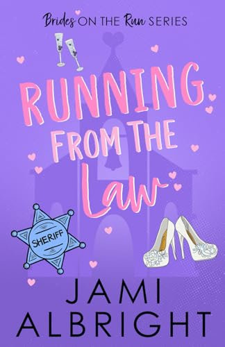 Running From the Law: Brides on the Run
