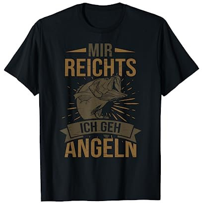 Mir reicht es! Ich geh Angeln - Hobby Fischer T-Shirt