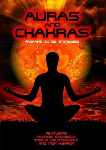 Auras and Chakras: Prepare to be Energized