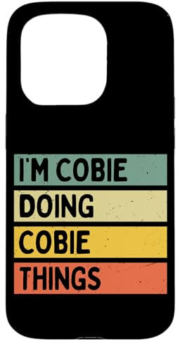 Hülle für iPhone 15 Pro I'm Cobie Doing Cobie Things Lustiges personalisiertes Zitat