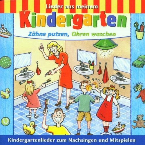 B00004ZY4D Kindergarten - Zaehne putzen, Ohren waschen
