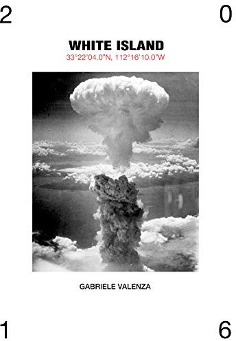 White island: 33°22'04.0N, 112°16'10.0W (English Edition)