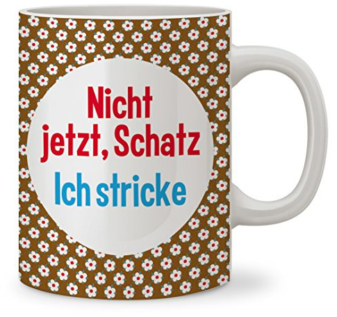 strickimicki - Tasse - Nicht jetzt, Schatz. Ich Stricke!