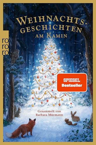 Weihnachtsgeschichten am Kamin 38: Gesammelt von Barbara Mürmann