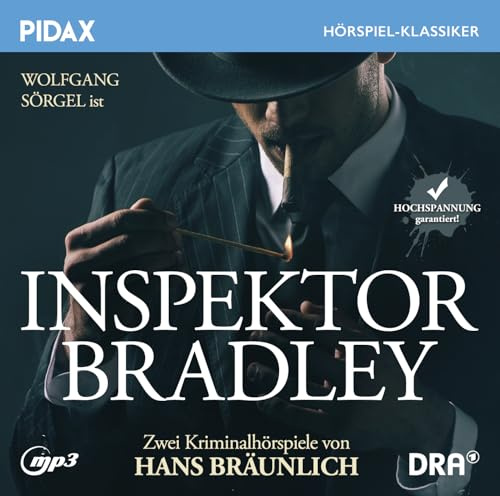 Inspektor Bradley / Zwei klassische Kriminalhörspiele von Hans Bräunlich (Pidax Hörspiel-Klassiker)